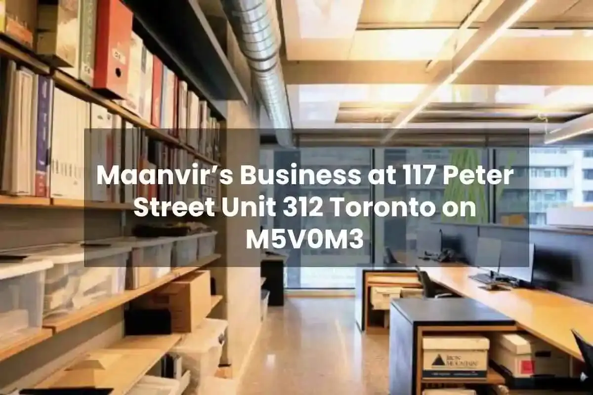 Maanvir's Business 117 Beter Street unit Toronto on m5v0m3