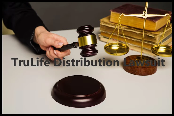 Trulife Distribution Lawsuit